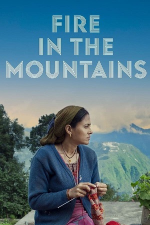 Download Fire in the Mountains (2021) WebRip Hindi ESub 480p 720p