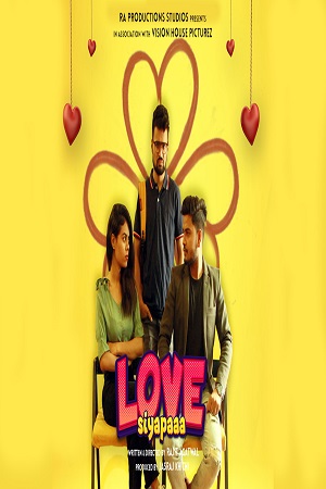 Download Love Siyapaaa (2021) WebRip Hindi 480p 720p