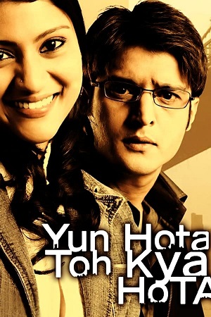 Download Yun Hota To Kya Hota (2006) WebRip Hindi ESub 480p 720p