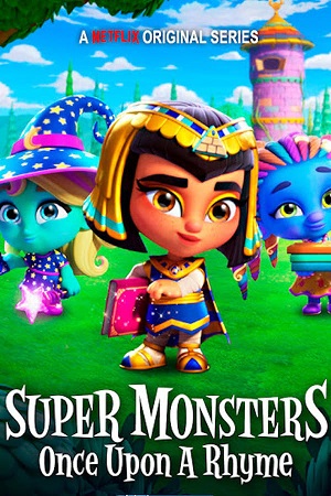 Download Super Monsters Once Upon a Rhyme (2021) WebRip [Hindi + English] ESub 480p 720p