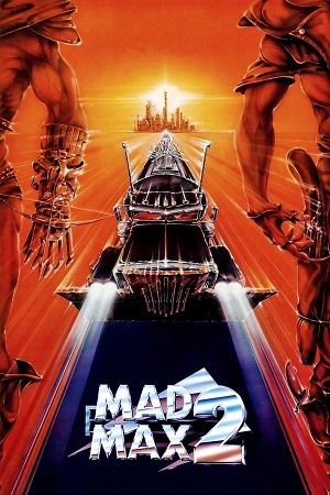 Download Mad Max 2 The Road Warrior (1981) BluRay [Hindi + English] ESub 480p 720p