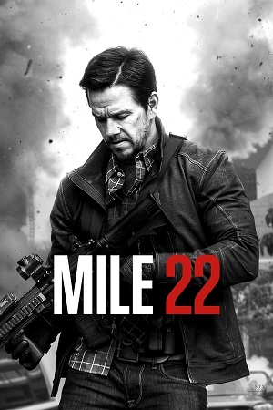 Download Mile 22 (2018) BluRay [Hindi + English] ESub 480p 720p