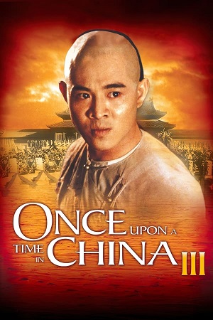 Download Once Upon a Time in China Part 3 (1993) BluRay [Hindi + Tamil + Telugu + English] ESub 480p 720p 1080p