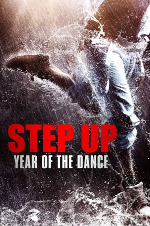 Download Step Up Year of the Dance (2019) WebRip [Hindi + Tamil + Telugu + English] ESub 480p 720p 1080p